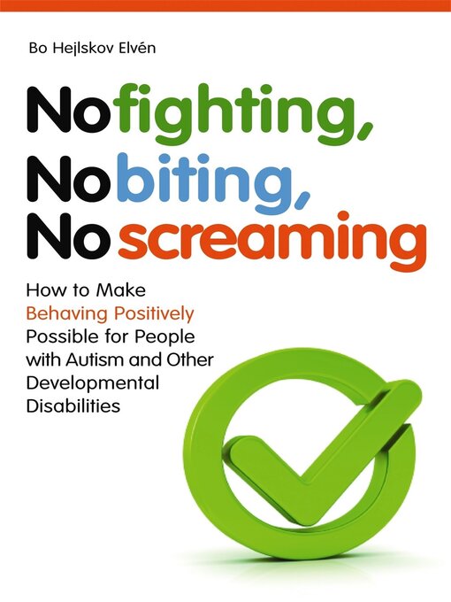 Title details for No Fighting, No Biting, No Screaming by Bo  Hejlskov Elvén - Available
